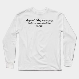 August Long Sleeve T-Shirt